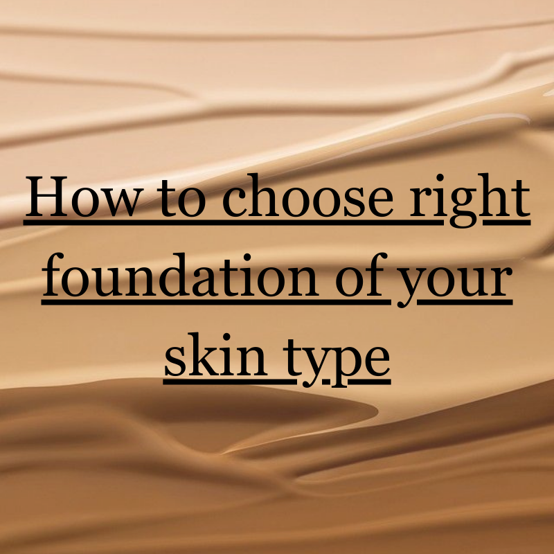 How to Choose the Right Foundation for Your Skin Tone